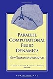 Parallel Computational Fluid Dynamics '93 : New Trends and Advances; Proceedings of the Parallel CFD Conference, Paris, France, May 10-12, 1993, , 0444819991