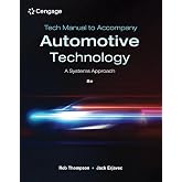 Tech Manual for Thompson/Erjavec's Automotive Technology: A Systems Approach