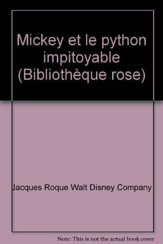 Mickey et le python impitoyable (Bibliothèque ros... - Jacques Roque ...