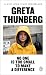 No One Is Too Small to Make a Difference by Greta Thunberg
