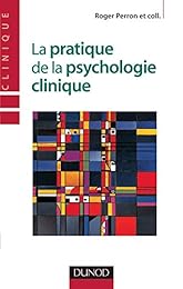 La  pratique de la psychologie clinique