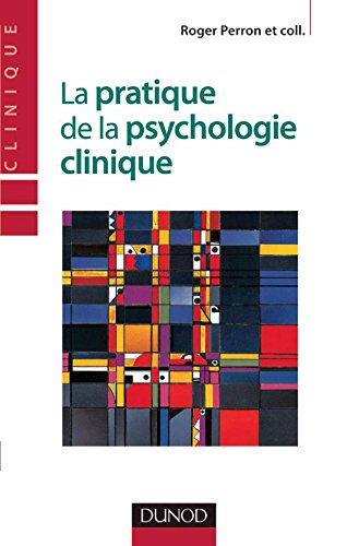 La  pratique de la psychologie clinique