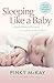 Sleeping Like A Baby by Pinky McKay