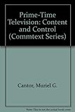 Image de Prime-Time Television: Content and Control (Commtext Series)