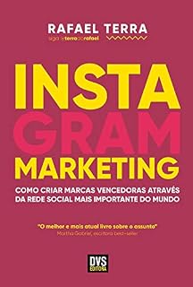 Livro Instagram Marketing: Como criar marcas vencedoras através da rede social mais importante do mundo