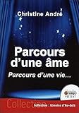 Parcours d'une âme - Parcours d'une vie by