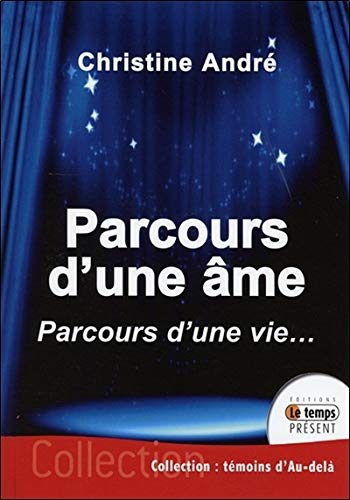 Parcours d'une âme - Parcours d'une vie by 