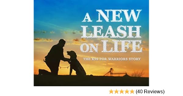 a new leash on life the k9s for warriors story