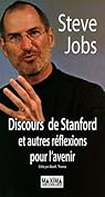 Discours de Stanford et autres rflexions pour l'avenir par Jobs