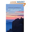 Between Naturalism and Religion: Philosophical Essays