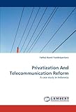 Image de Privatization And Telecommunication Reform: A case study in Indonesia