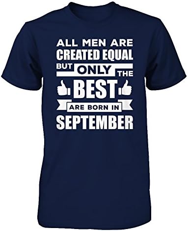TeeCentury Men's All Men Are Created Equal But Only The Best Are Born In September Shirt Gildan - Short Sleeve Tee (Navy, 5XL)