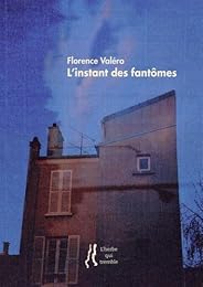 L' instant des fantômes