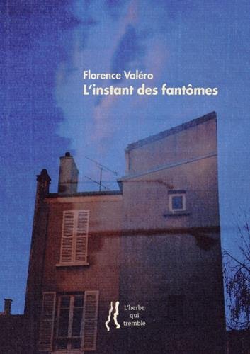 L' instant des fantômes