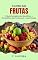 Livro O Livro das Frutas: O Guia Completo dos Benefícios e Armadilhas das Frutas para o nosso Corpo