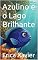 Livro Azulino e o Lago Brilhante