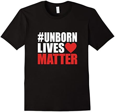 Men's #UnbornLivesMatter Babies Lives Matter Pro-Life T-Shirt 2XL Black