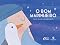 Livro O bom marinheiro – Com ilustrações lúdicas em colagem e texto do mesmo autor de "O urso e o eco" e "De quem é a coroa?"