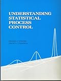 Understanding Statistical Process Control, Wheeler, Donald J. and Chambers, David S., 0945320019
