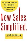 New Sales. Simplified.: The Essential Handbook for Prospecting and New Business Development cover