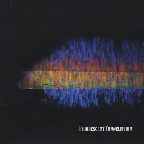 Fluorescent Tunnelvision / Various