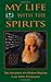 My Life With The Spirits: The Adventures of a Modern Magician by Lon Milo DuQuette