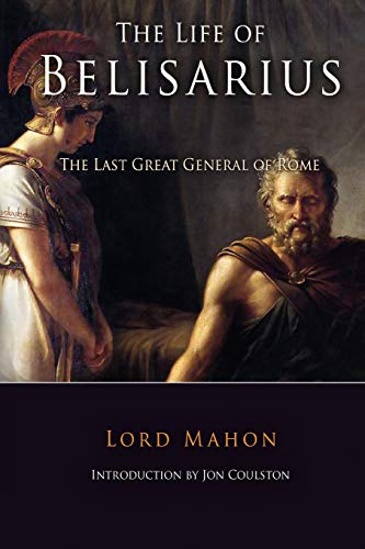 The Life Of Belisarius by Lord Mahon