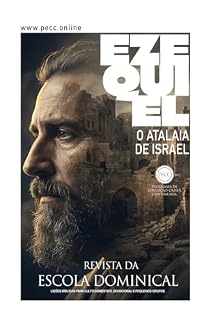 Livro Ezequiel - O Atalaia de Deus: Estudo Bíblico Trimestral | Programa de Educação Cristã Continuada