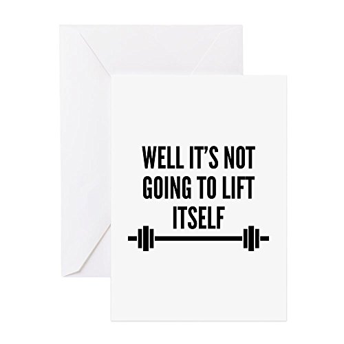 CafePress - Well It's Not Going To Lift Itself - Greeting Card, Note Card, Birthday Card, Blank Inside Matte