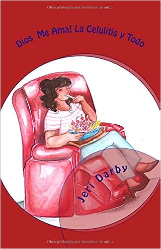 Dios Me Ama La Celulitis Y Todo Spanish Edition Jeri - 