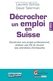 Décrocher un emploi en Suisse