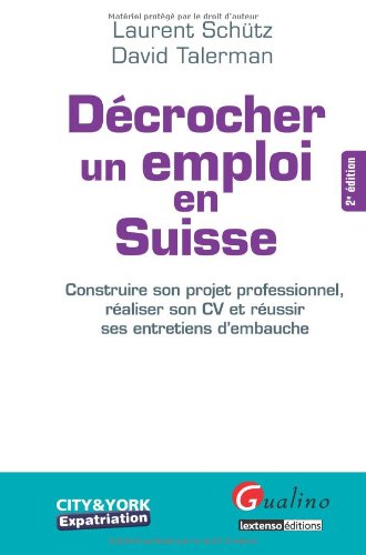 Décrocher un emploi en Suisse
