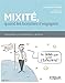 Mixité, quand les hommes s'engagent : Explications, propositions, actions by 
