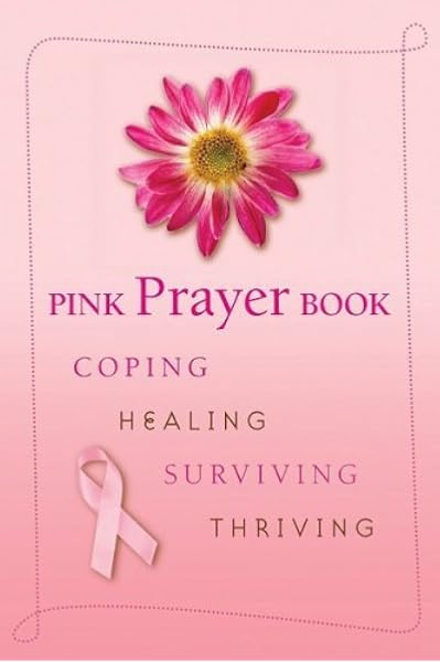 Pink Prayer Book Coping Healing Surviving Thriving English And English Edition Losciale Diana 9780764817670 Amazon Com Books
