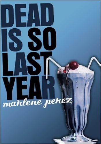Amazon Com Dead Is So Last Year 0884560294747 Perez Marlene Books