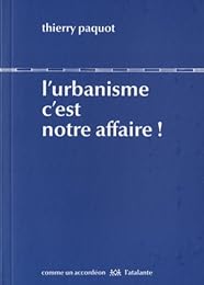 L' urbanisme c'est notre affaire