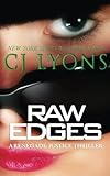 Raw Edges: A Renegade Justice Thriller featuring Morgan Ames (Volume 2)