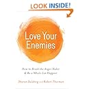 Love Your Enemies: How to Break the Anger Habit &amp; Be a Whole Lot Happier