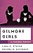 Gilmore Girls: A Cultural History (The Cultural History of Television)