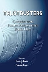 Trustbusters: Competition Policy Authorities Speak Out