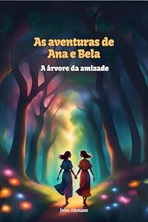 Livro As Aventuras de Ana e Bela: A Árvore da amizade