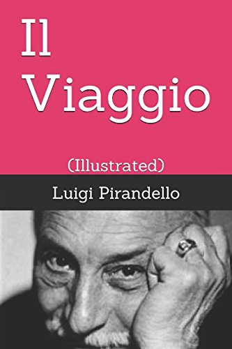 Il Viaggio: (Illustrated) (Novelle per un anno) (Italian Edition)