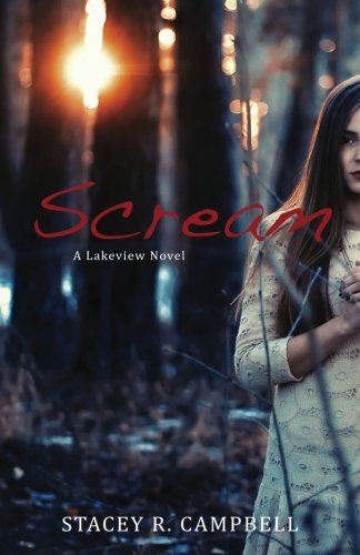 Scream: A Lakeview Novel