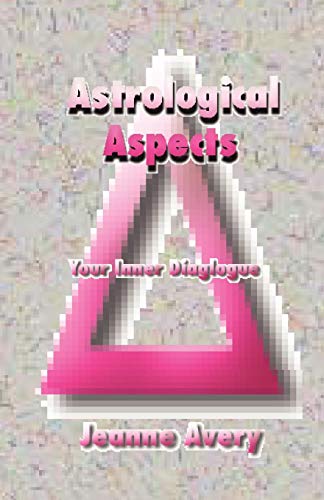 Astrological Aspects by Jeanne Avery