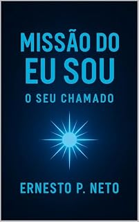 Livro MISSÃO DO EU SOU: o seu chamado