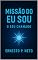 Livro MISSÃO DO EU SOU: o seu chamado