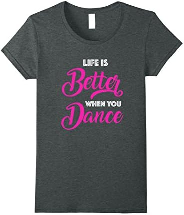 Womens Dance Workout Shirt Life is Better When You Dance Large Dark Heather