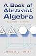 A Book of Abstract Algebra: Second Edition (Dover Books on Mathematics)