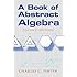 A Book of Abstract Algebra: Second Edition (Dover Books on Mathematics)