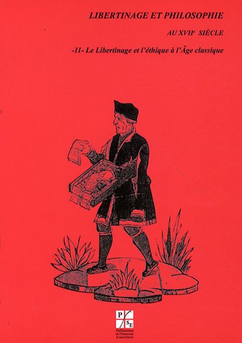 Le  libertinage et l'éthique à l'Âge classique